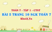 Bài 5 trang 10 SGK Toán 7 tập 1 Chân trời sáng tạo